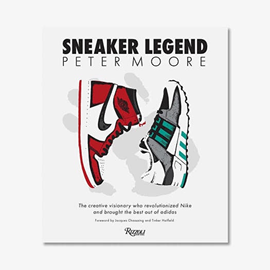 Peter Moore: Sneaker Legend: The Designer Who Revolutionized Nike